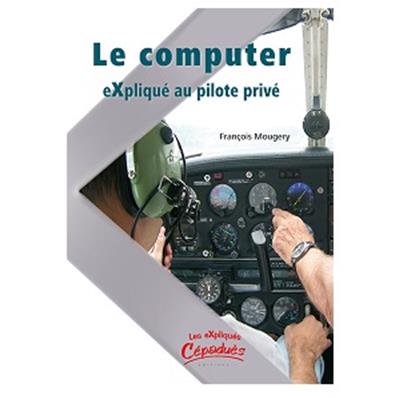 Le computer expliqué au pilote privé