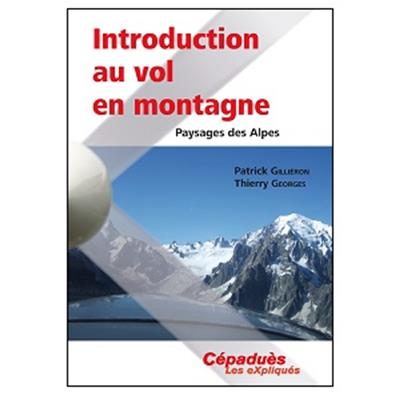 Introduction au vol en montagne