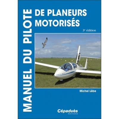 Manuel du pilote planeur autonome et monoplaneur